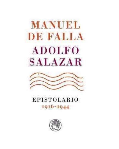 Vorderes Coverbild Manuel de Falla-Adolfo Salazar : epistolario, 1916-1944