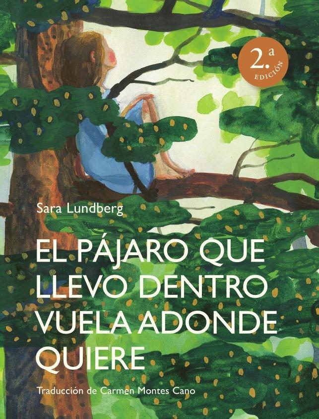 Vorderes Coverbild El pájaro que llevo dentro vuela adonde quiere
