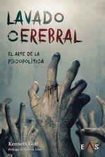 Vorderes Coverbild Lavado cerebral : el arte de la psicopolítica