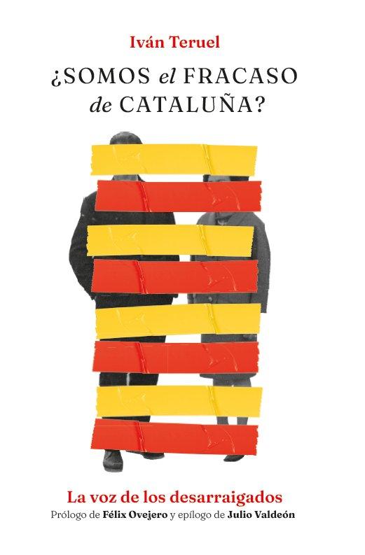 Vorderes Coverbild ¿Somos el gran fracaso de Cataluña? : la voz de los desarraigados