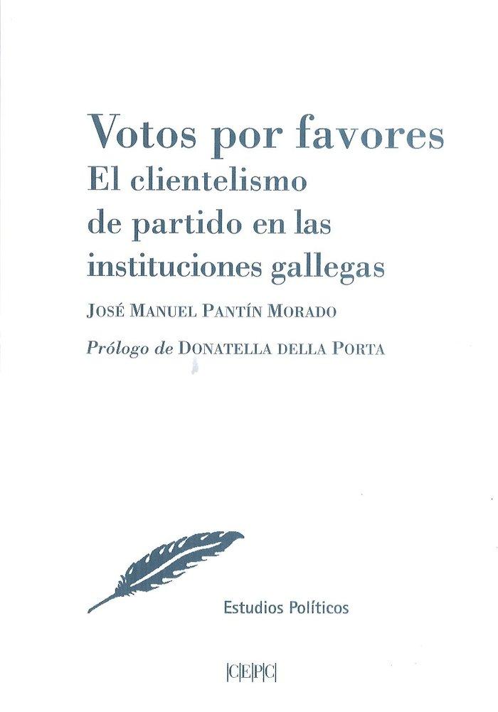 Vorderes Coverbild Votos por favores : el clientelismo de partido en las instituciones gallegas