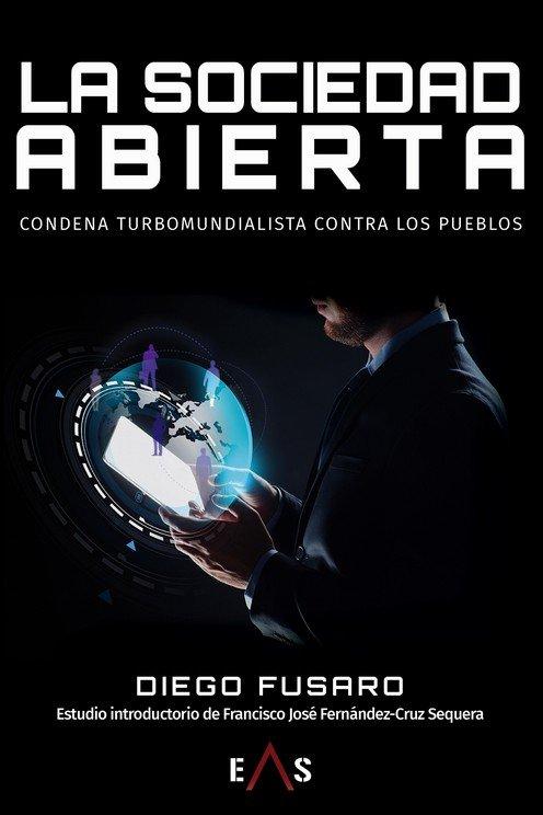 Vorderes Coverbild La sociedad abierta : condena turbomundialista contra los pueblos