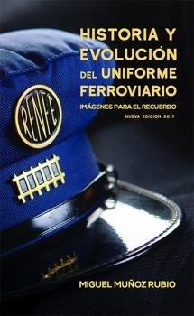 Vorderes Coverbild História y evolución del uniforme ferroviario