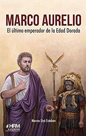 Vorderes Coverbild Marco Aurelio : el último emperador de la Edad Dorada