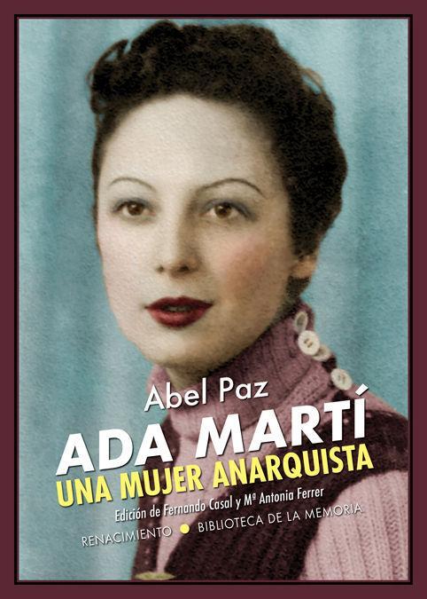 Vorderes Coverbild Ada Martí, una mujer anarquista : ensayo biográfico