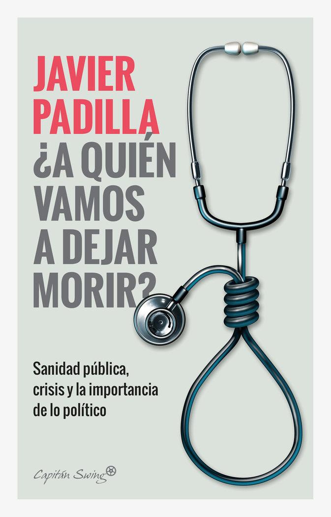 Vorderes Coverbild ¿A quien vamos a dejar morir?