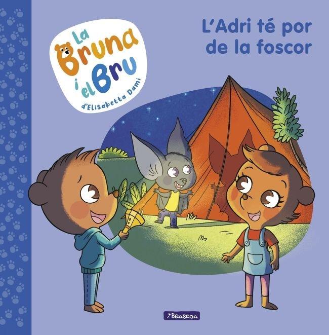 Vorderes Coverbild La Bruna i el Bru 1. L'Adri té por de la foscor