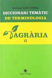 Vorderes Coverbild Diccionari temàtic de terminologia agrària volum 2