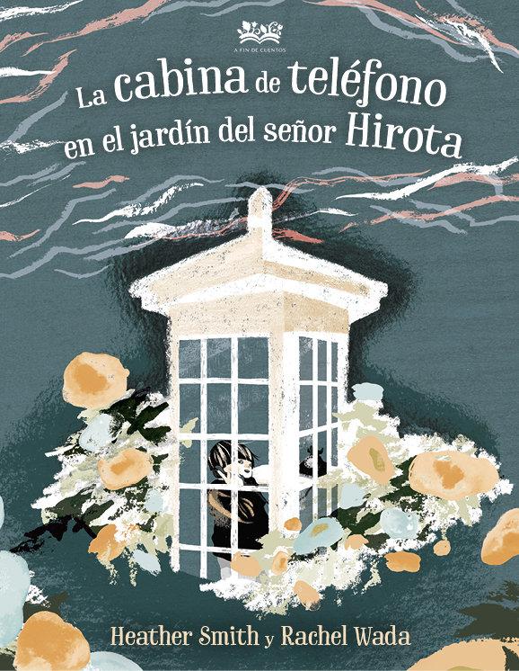 Vorderes Coverbild La cabina de teléfono en el jardín del señor Hirota