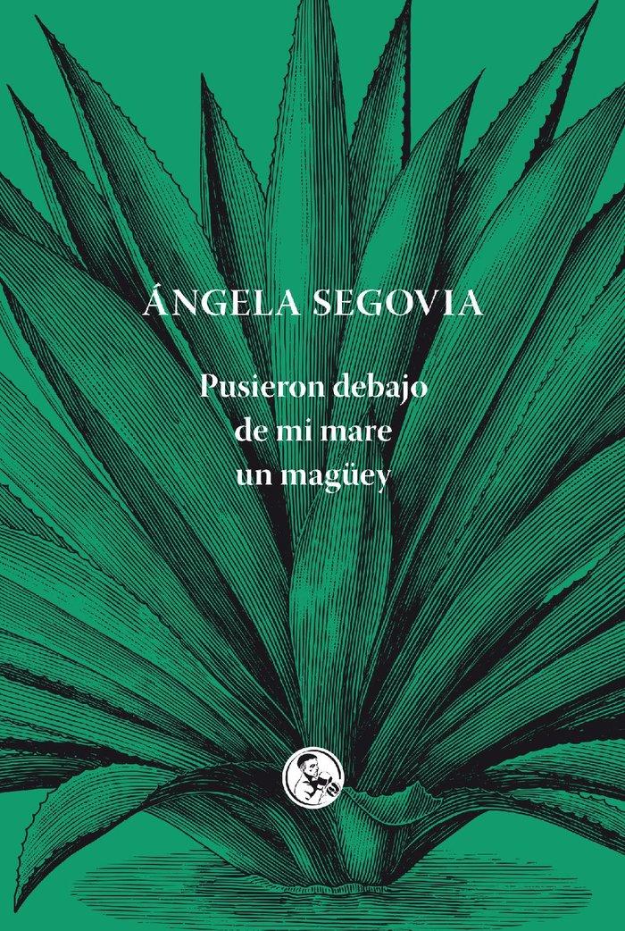 Vorderes Coverbild Pusieron debajo de mi mare un magüey
