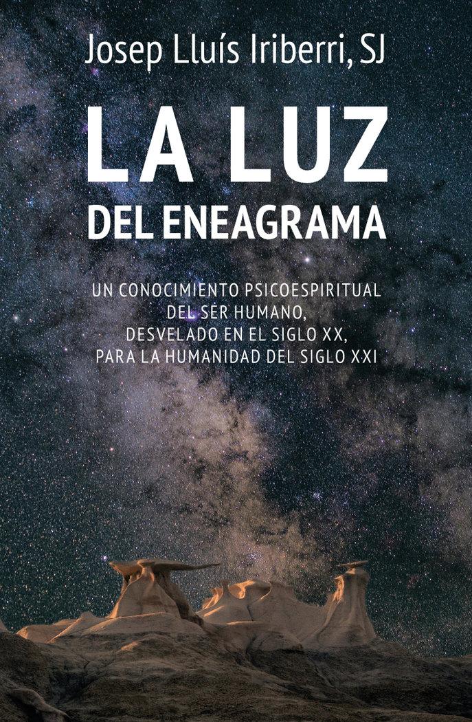 Vorderes Coverbild La luz del eneagrama : un conocimiento psicoespiritual del ser humano, desvelado en el siglo XX, para la humanidad del siglo XXI