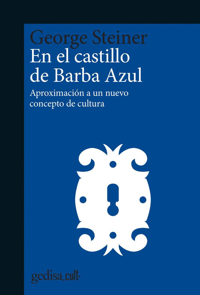 Vorderes Coverbild En el castillo de Barba Azul : aproximación a un nuevo concepto de cultura