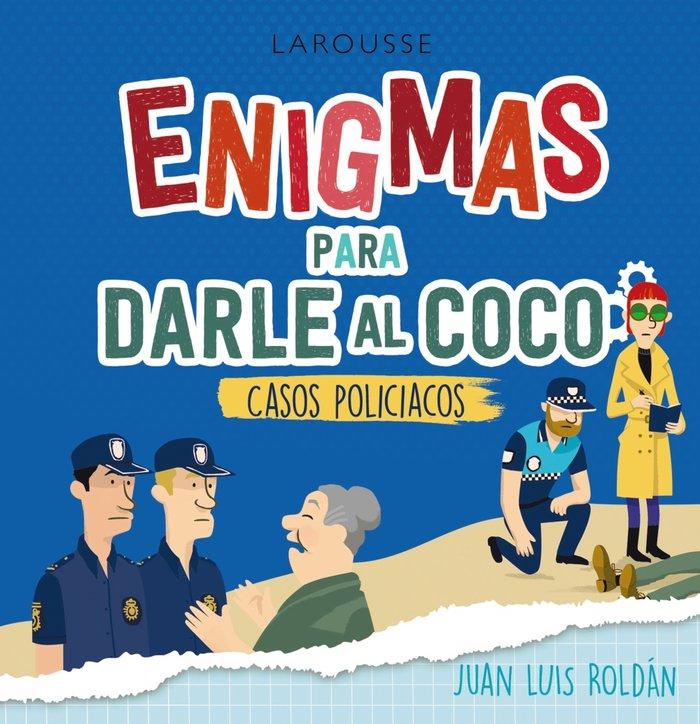 Vorderes Coverbild Enigmas para darle al coco : casos policíacos
