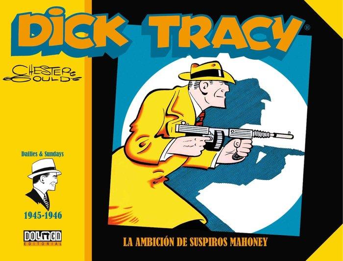 Vorderes Coverbild DICK TRACY 1945-1946 LA AMBICION DE SUSPIROS MAHONEY