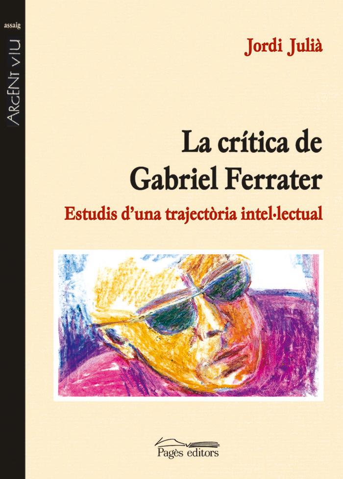 Vorderes Coverbild La critica de Gabriel Ferrater