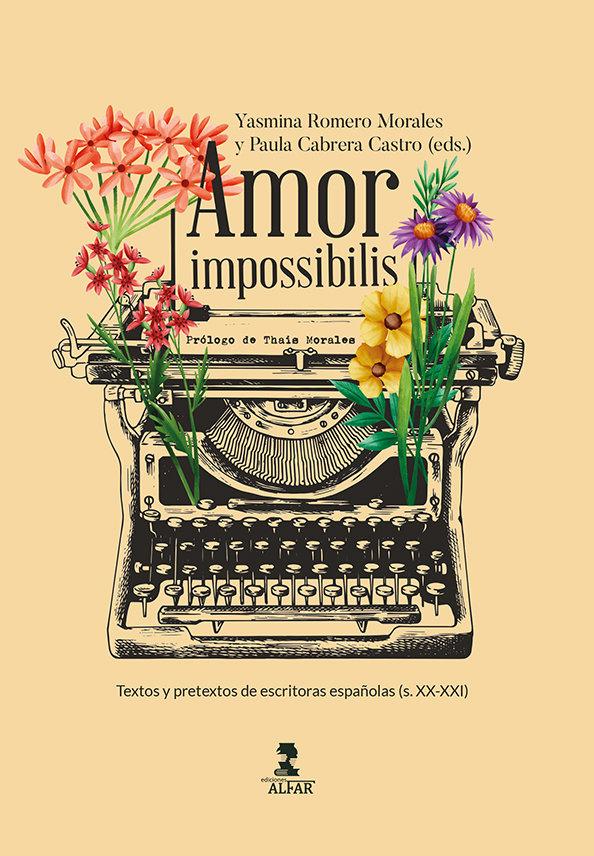 Vorderes Coverbild Amor impossibilis : textos y pretextos de escritoras españolas (s.XX-XXI)