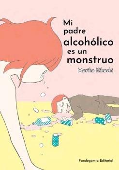 Vorderes Coverbild Mi padre alcohólico es un monstruo