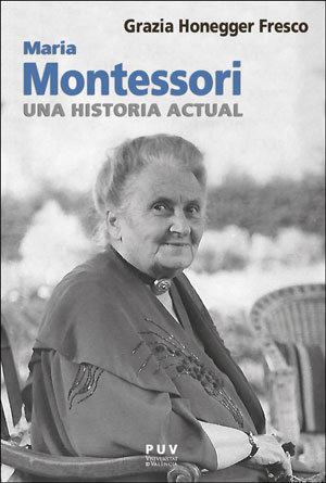 Vorderes Coverbild Maria Montessori, una historia actual
