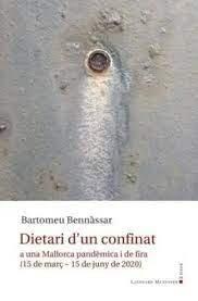 Vorderes Coverbild Dietari d'un confinat a una Mallorca pandèmica i de fira : 15 de març-15 de juny de 2020