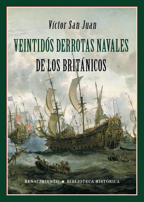 Vorderes Coverbild Veintidós derrotas navales de los británicos