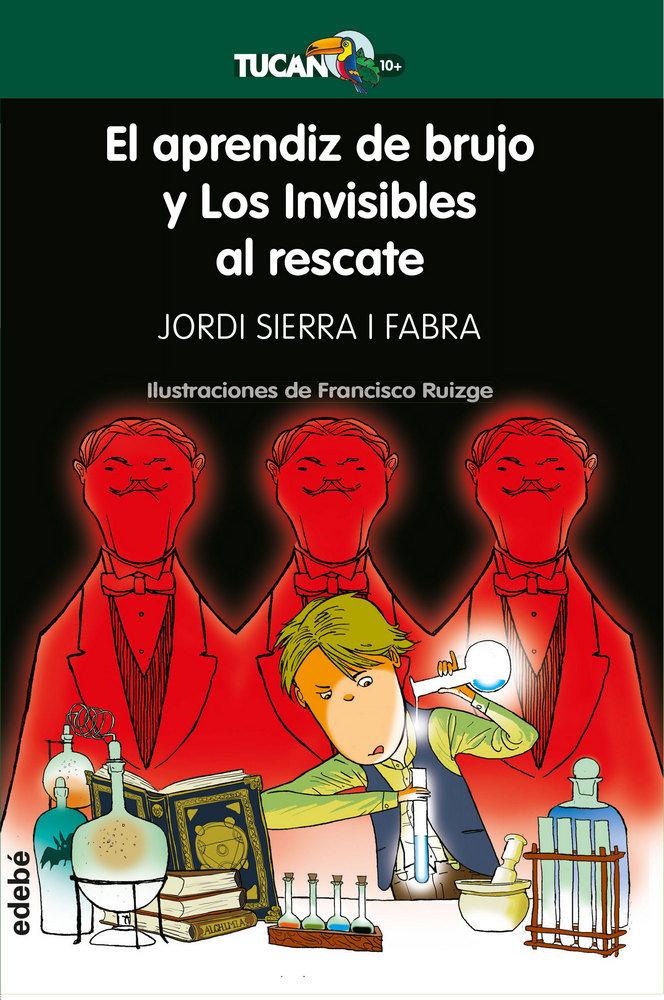 Vorderes Coverbild El aprendiz de brujo y Los Invisibles al rescate