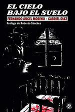 Vorderes Coverbild El cielo bajo el suelo