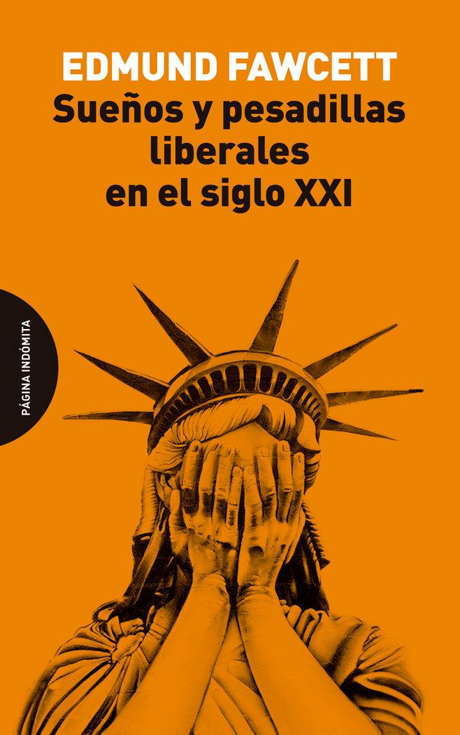 Vorderes Coverbild Sueños y pesadillas liberales en el siglo XXI