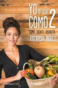Vorderes Coverbild Yo sí que como 2 : convierte a la comida en tu mejor aliado