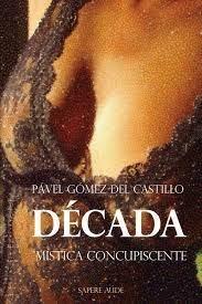 Vorderes Coverbild Década : mística concupiscente