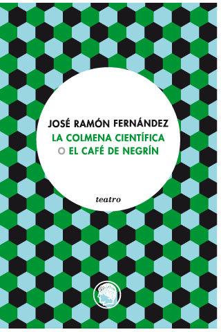 Vorderes Coverbild La colmena científica o El café de Negrín
