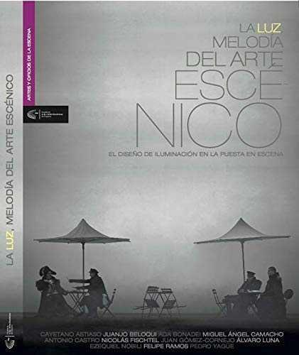 Vorderes Coverbild La luz, melodía del arte escénico