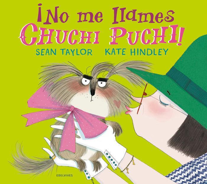 Vorderes Coverbild ¡No me llames Chuchi Puchi!