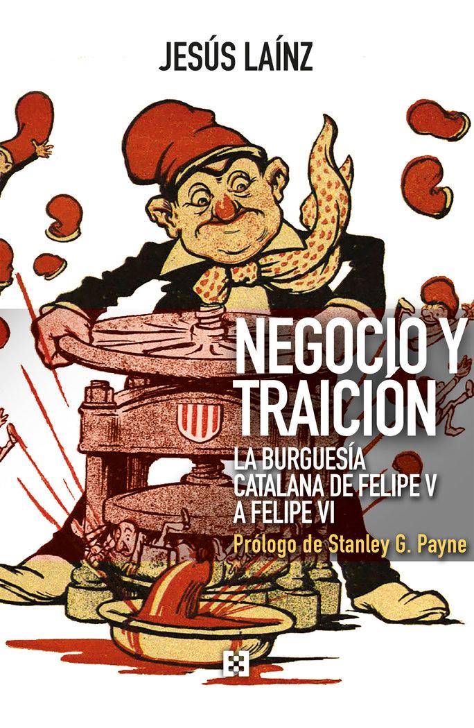 Vorderes Coverbild Negocio y traición : la burguesía catalana de Felipe V a Felipe VI