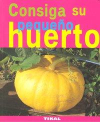 Vorderes Coverbild Consiga su pequeño huerto