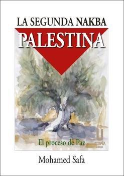 Vorderes Coverbild La segunda nakba palestina : el proceso de paz