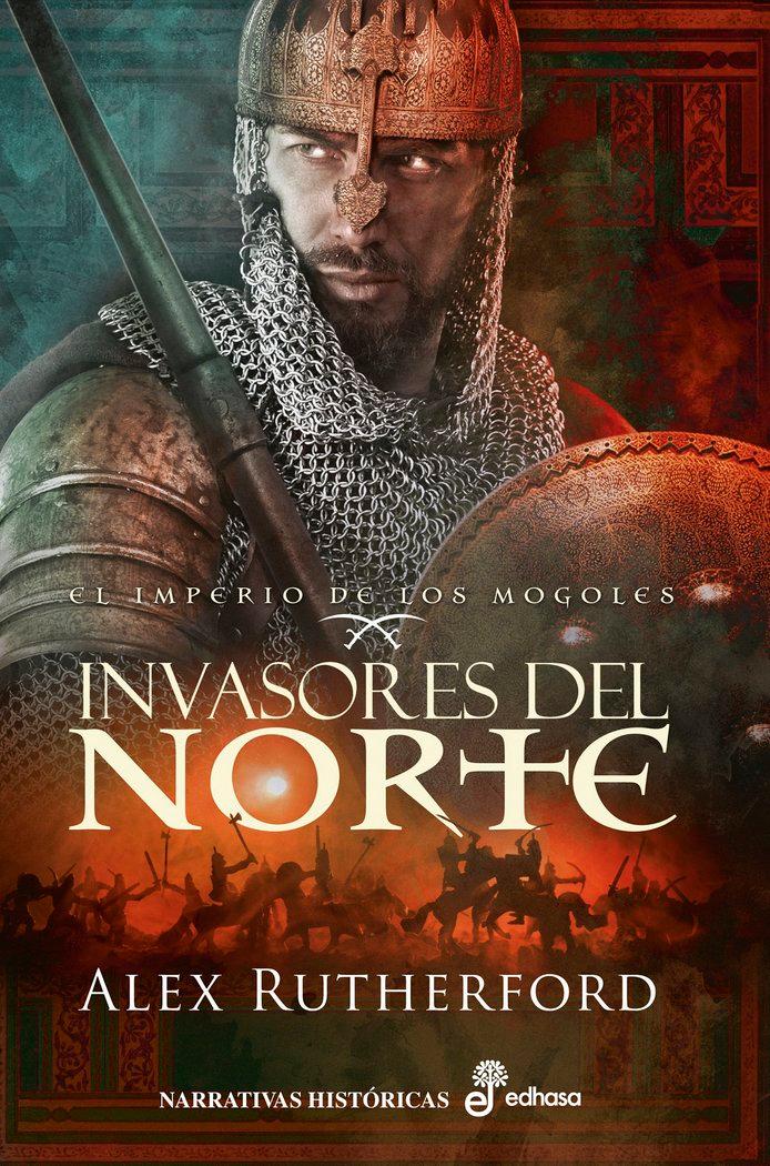 Vorderes Coverbild Invasores del norte : el imperio de los mogoles