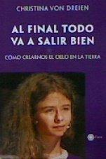 Vorderes Coverbild Al final todo va a salir bien : cómo crearnos el cielo en la tierra