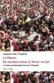 Vorderes Coverbild La Patum : els humans entre la terra i el cel