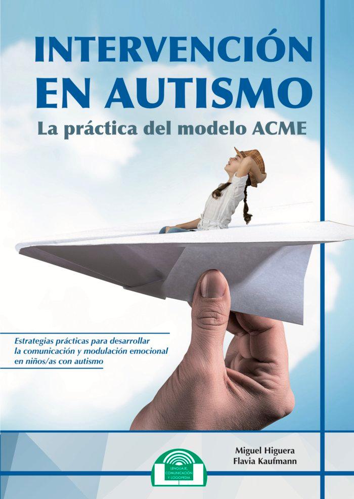 Vorderes Coverbild Intervención en autismo : la práctica del modelo ACME