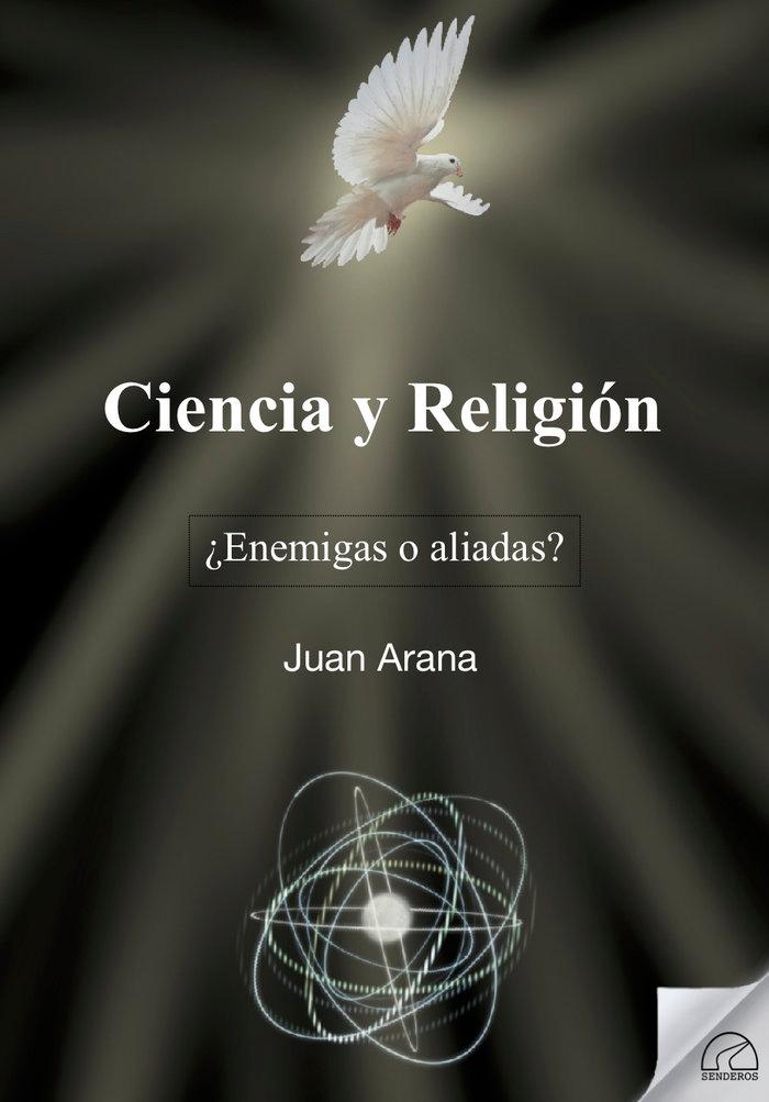Vorderes Coverbild Ciencia y religión : ¿enemigas o aliadas?