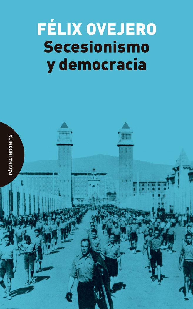 Vorderes Coverbild Secesionismo y democracia