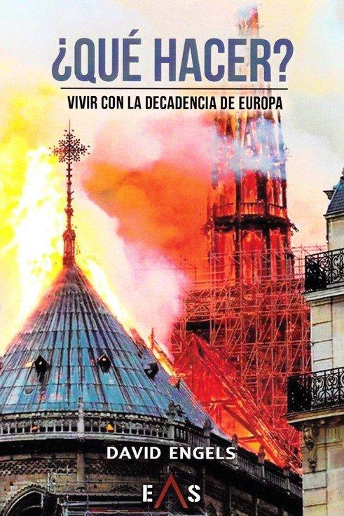 Vorderes Coverbild ¿Qué hacer? : vivir con la decadencia de Europa
