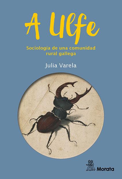 Vorderes Coverbild A Ulfe : sociología de una comunidad rural gallega