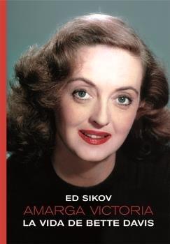 Vorderes Coverbild Amarga victoria : la vida de Bette Davis