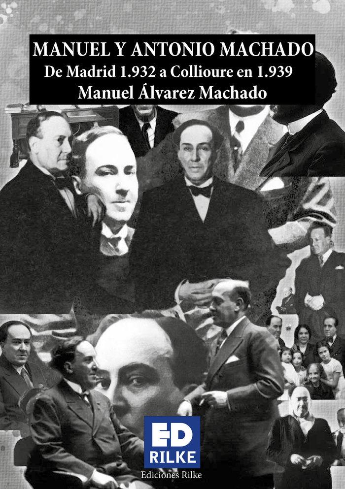 Vorderes Coverbild Manuel Y Antonio Machado. De Madrid 1932 A Collioure 1939