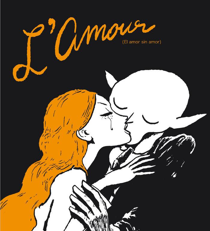 Vorderes Coverbild L'amour : (el amor sin amor)
