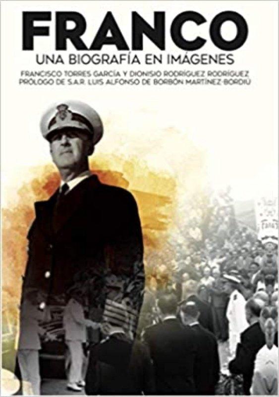 Vorderes Coverbild Franco, una biografía en imágenes : apuntes para un retrato personal