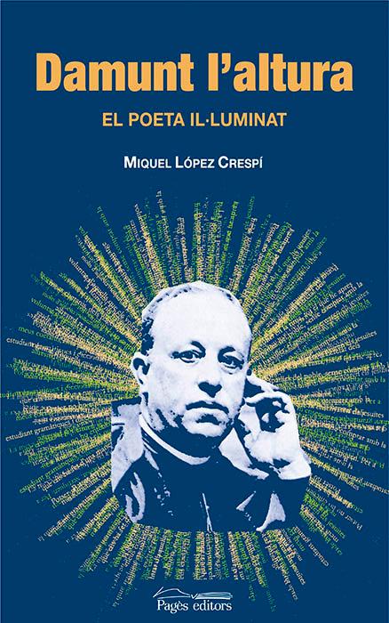 Vorderes Coverbild Damunt l'altura : el poeta il·luminat