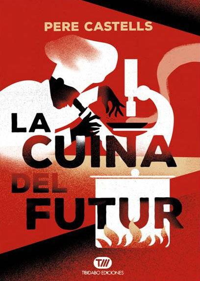 Vorderes Coverbild La cuina del futur : cuina, ciència i salut