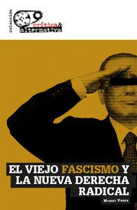 Vorderes Coverbild El viejo fascismo y la nueva derecha radical